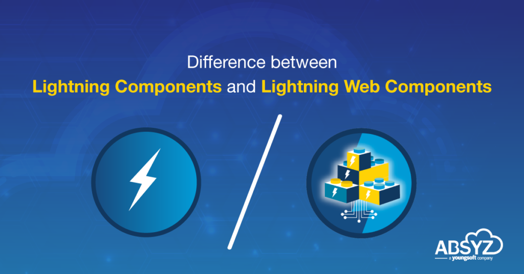 Difference Between Lightning Components and Lightning Web Components