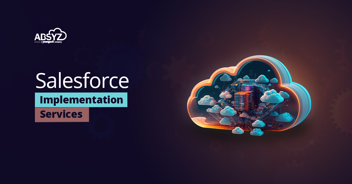 Salesforce Implementation Services - ABSYZ