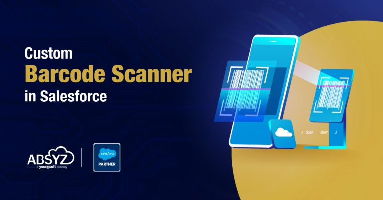 Custom Barcode Scanner in Salesforce - ABSYZ
