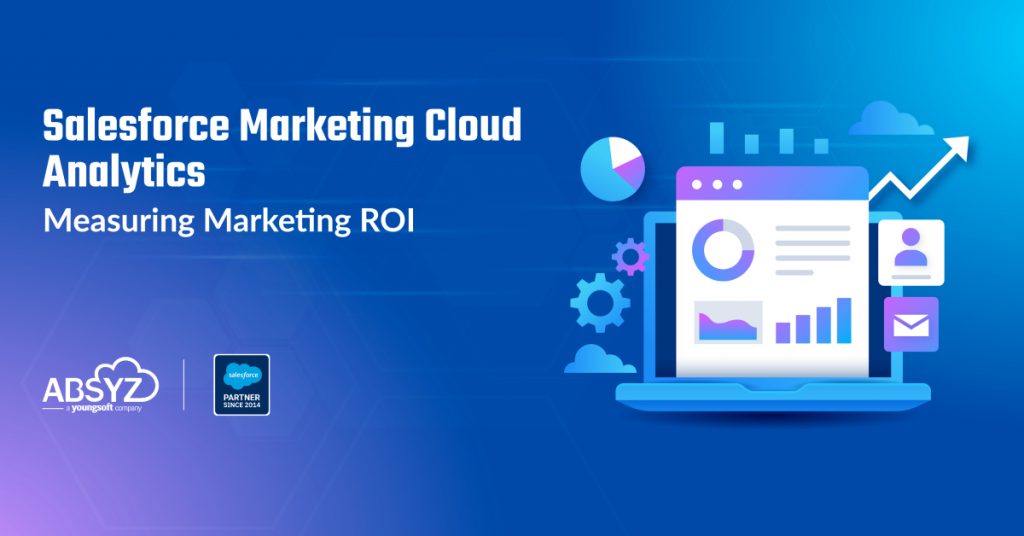 salesforce marketing cloud analytics measuring marketing roi