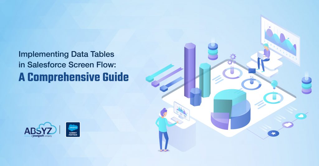 Implementing Data Tables in Salesforce Screen Flow- A Comprehensive Guide