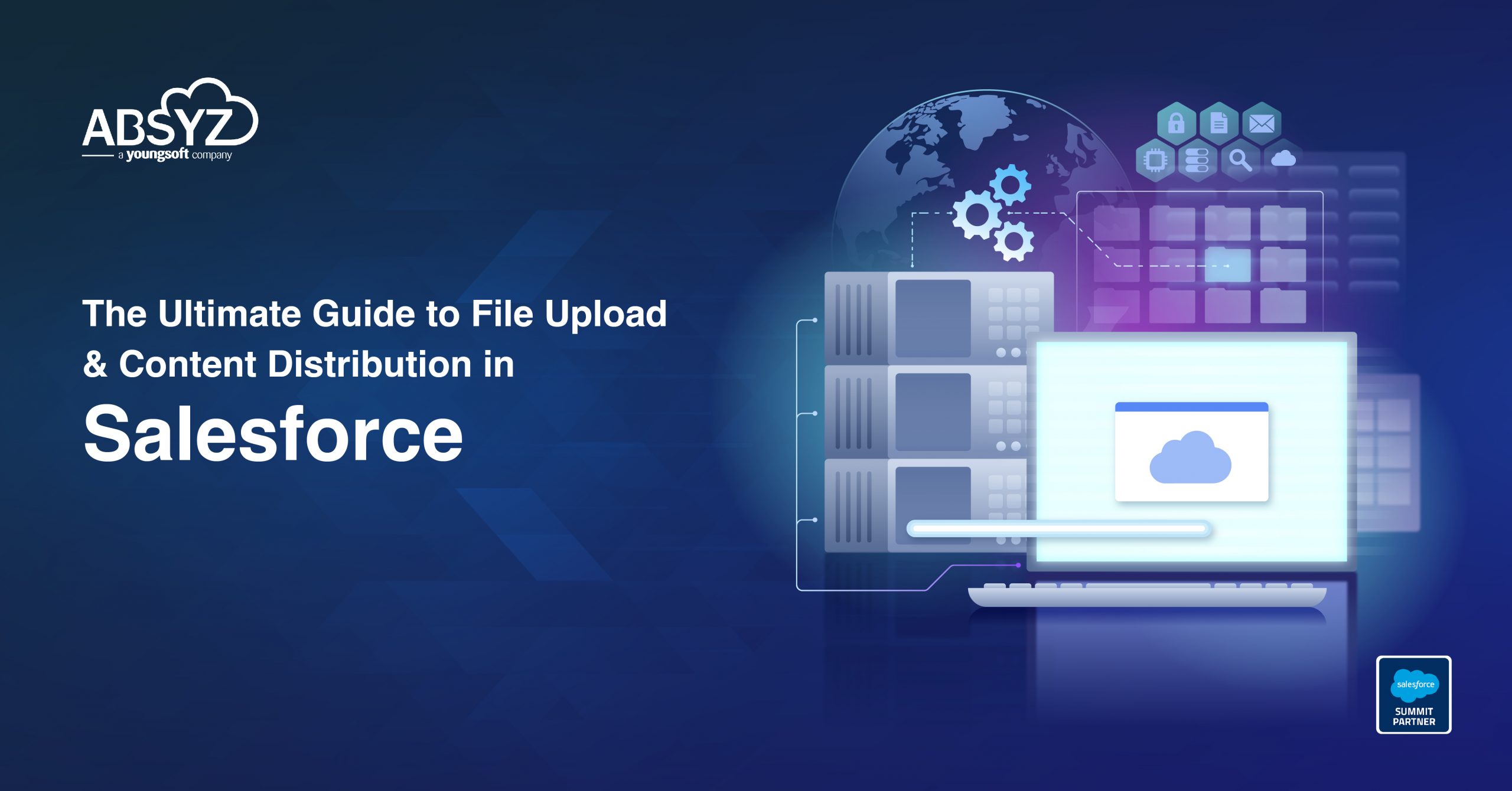 The Ultimate Guide to File Upload & Content Distribution in Salesforce